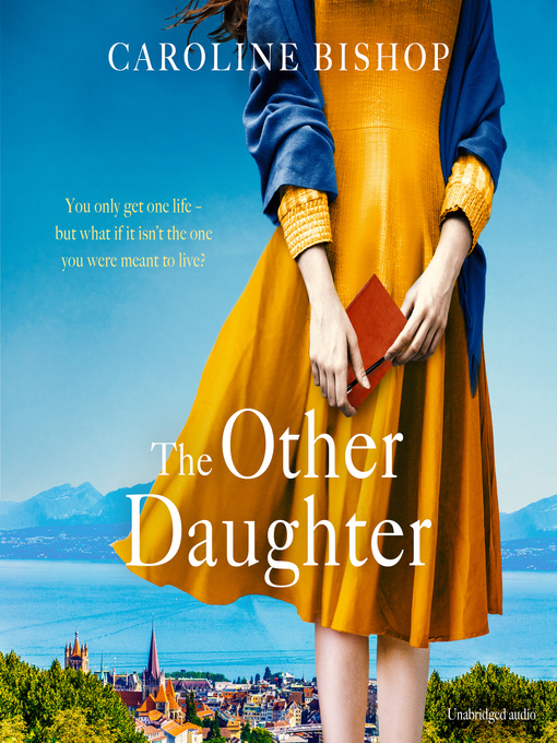 Title details for The Other Daughter by Caroline Bishop - Wait list